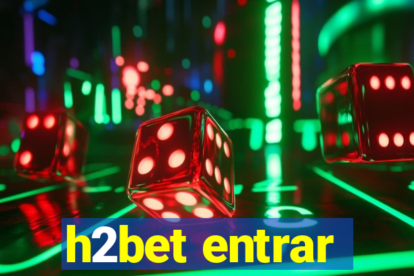 h2bet entrar